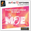 FESTIVAL INTERNATIONAL DE MAGIE - TE MOE