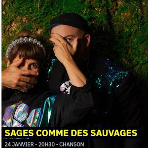 Sages Comme Des Sauvages