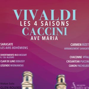 Les 4 Saisons de Vivaldi, Ave Maria et Célèbres Concertos
