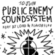Concert PUBLIC ENEMY SOUNDSYSTEM ft. DJ LORD & FLAVOR FLAV &agrave; PARIS @ Wanderlust - Billets & Places