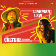 Concert IJAHMAN LEVI + CULTURE