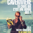 Spectacle PHILIPPE CAVERIVIERE &agrave; LILLE @ Th&eacute;&acirc;tre S&eacute;bastopol - Billets & Places