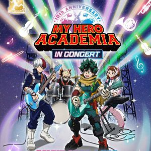 MY HERO ACADEMIA - EN CONCERT