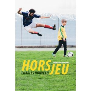Charles Nouveau Dans " Hors Jeu " Charles Nouveau Dans " Hors Jeu "