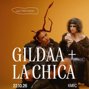 LA CHICA (Trio) + GILDAA (Solo)