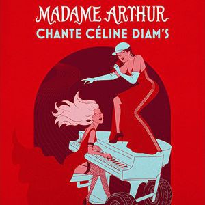 Affiche, Madame Arthur Chante Celine Diam'S