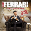 Spectacle JEREMY FERRARI  à Toulon @ Zénith de Toulon - Billets & Places