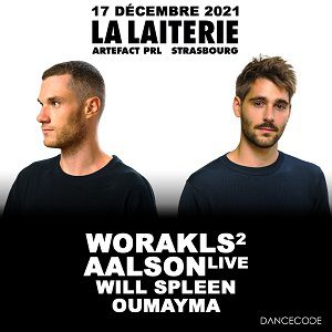 Worakls + Aalson + Will Spleen + Oumayma Worakls + Aalson + Will Spleen + Oumayma