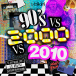 Soir&eacute;e 90's vs 2000 vs 2010 &agrave; RAMONVILLE @ LE BIKINI - Billets & Places