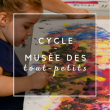 Atelier Musée des tout-petits : Lumière (cycle)