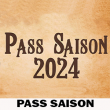 PASS SAISON 2024