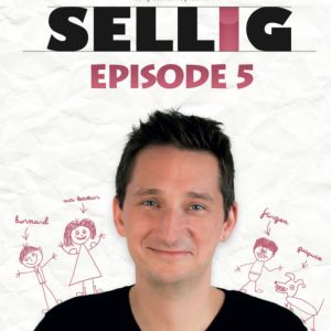 Sellig - Episode 5 Sellig - Episode 5