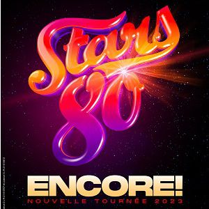 Image de Stars 80 - Encore ! à Arènes de Nîmes - Nîmes