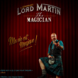 Spectacle LORD MARTIN