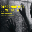 Carte PARDONNE-MOI DE ME TRAHIR