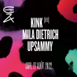 Concert KINK (live) - MILA DIETRICH - UPSAMMY // ELECTRO ALTERNATIV 2022 à RAMONVILLE @ LE BIKINI - Billets & Places