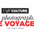 Rencontre CAF&Eacute;-CULTURE "Histoire de la photo de voyage"