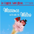 Maxence Ou Le Conte Du MÚtro
