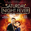 Spectacle SATURDAY NIGHT FEVER &agrave; Eckbolsheim-Strasbourg @ Zenith de Strasbourg - Europe - Billets & Places