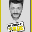 Spectacle KEV ADAMS à AMIENS @ Zénith d'Amiens - Billets & Places