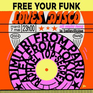 Free Your Funk Loves Disco : Dimitri From Paris & Friends