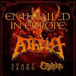 Atheist + Svart Crown + Cadaver + Guests Atheist + Svart Crown + Cadaver + Guests