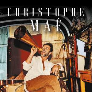Christophe Mae Christophe Mae