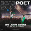Concert DEAD POET SOCIETY à PARIS @ La Boule Noire - Billets & Places