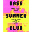 Soirée BASS SUMMER CLUB