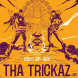 Concert Tha Trickaz "Cloud City Tour"+ Creaky Jackals à Montpellier @ Le Rockstore - Billets & Places