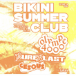 Soir&eacute;e Bikini Summer Club : OLYMPE4000 + PUREBLAST + CESOUS &agrave; RAMONVILLE @ LE BIKINI - Billets & Places
