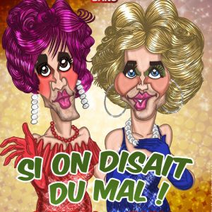 Si On Disait Du Mal ! Si On Disait Du Mal !