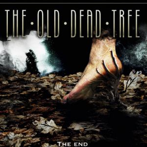 The Old Dead Tree + Heart Attack + Monolithe The Old Dead Tree + Heart Attack + Monolithe