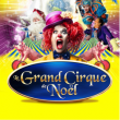 Spectacle CIRQUE HOLIDAY - LE GRAND CIRQUE DE NO&Euml;L - VILLENEUVE D'ASCQ @ Parking Des Moulins (PARKING P7) - Billets & Places