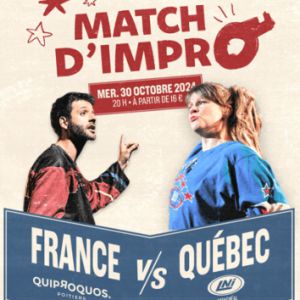 Match D'improvisation France Vs Québec (Lni Montréal)