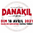 Concert DANAKIL à CHÂTEAU THIERRY @ Palais des Rencontres - Billets & Places