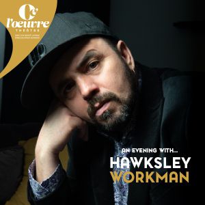 Hawksley Workman Hawksley Workman