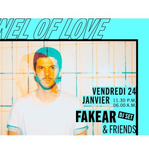 Tunnel Of Love : Fakear (Dj Set) Tunnel Of Love : Fakear (Dj Set)